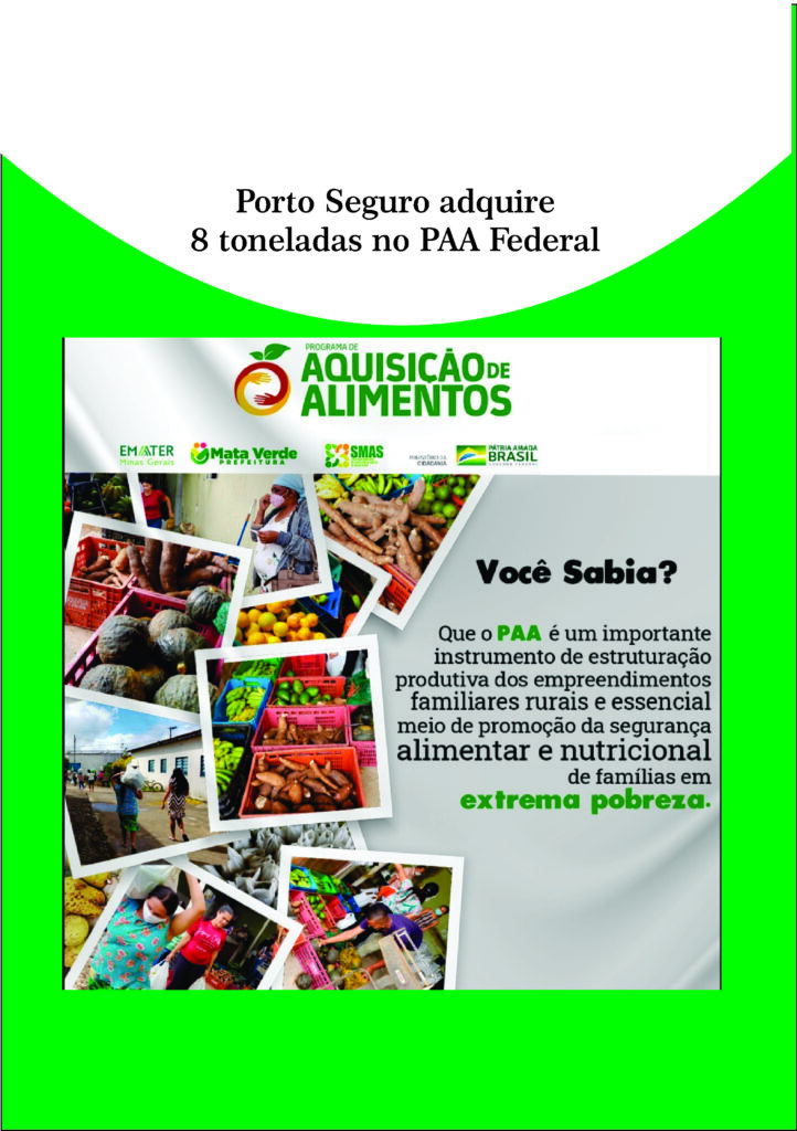 Porto Seguro - 8 toneladas no PAA Federal,  irá abrir o PAA Municipal